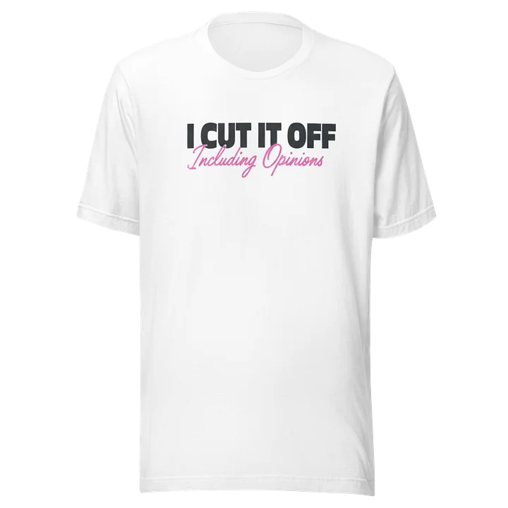 I CUT IT OFF, INCLUDING OPINIONS product image (2)