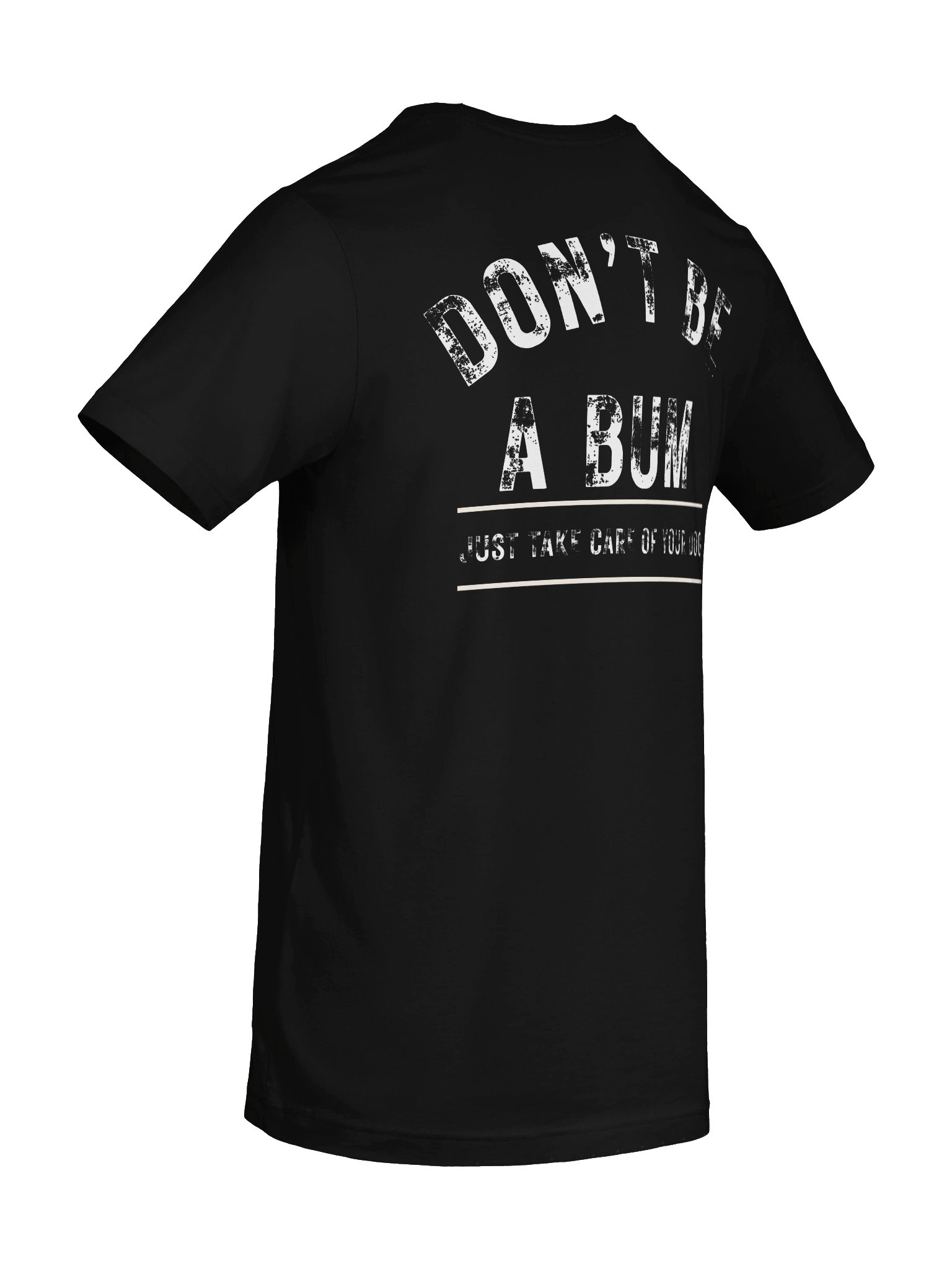 Don't Be a Bum Tee- Back Print product image (8)
