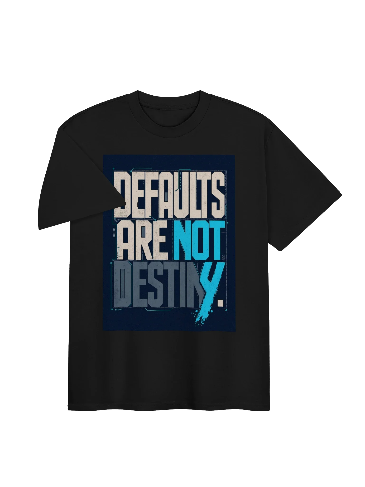 Defaults Are Not Destiny Tee — view 3