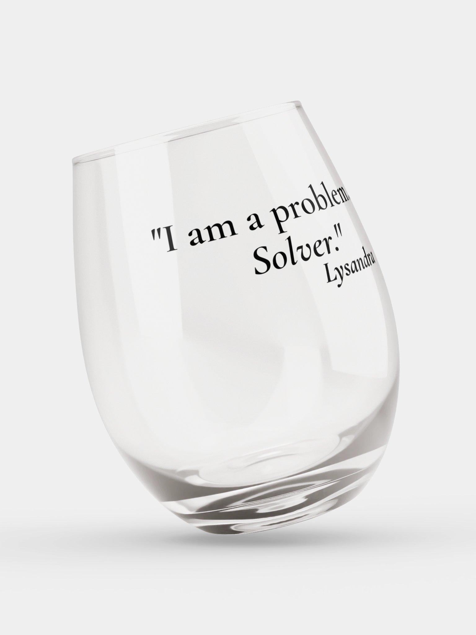 "I Am a Problem... Solver." Stemless Wine Glass ⭐ product image (3)