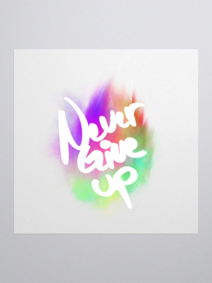 NEVER GIVE UP STICKER product image (1)