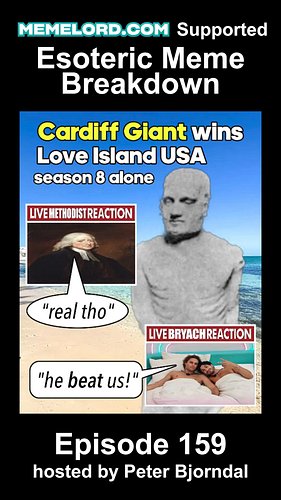 Esoteric Meme Breakdown Episode 159: Cardiff Giant Wins Love Island USA season 8 alone! Live Methodist reaction: “real tho” L...