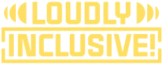 LoudlyInclusive