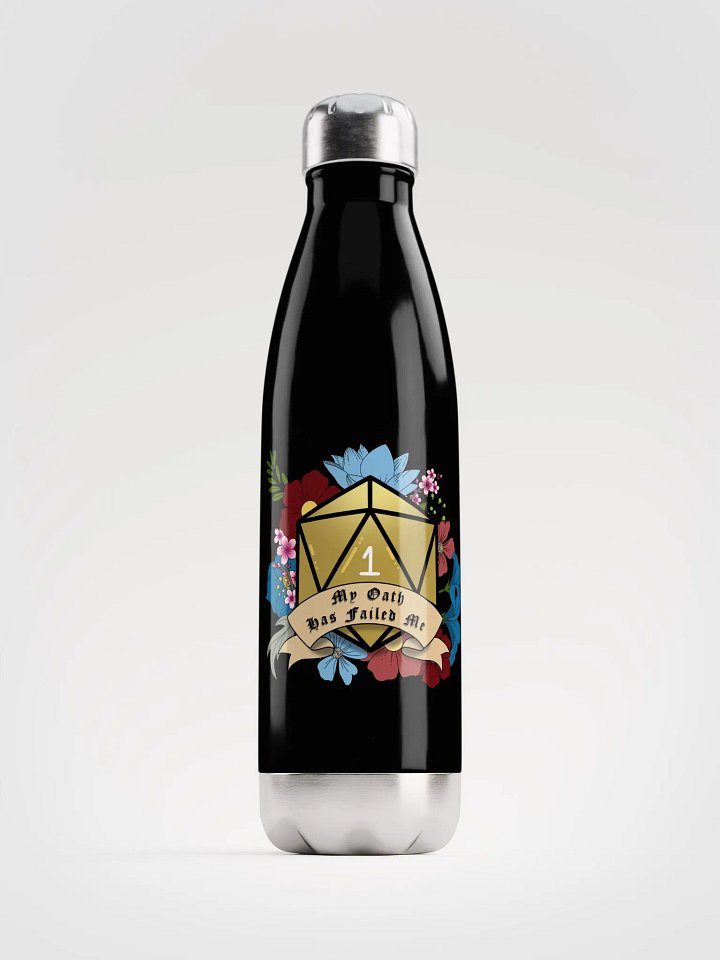 My oath has failed me water bottle product image (1)