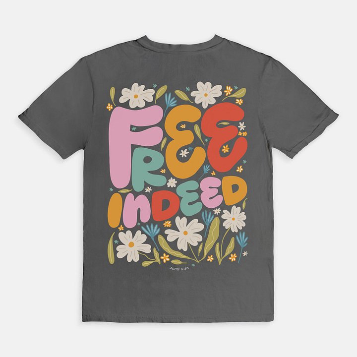 Free Indeed - John 8:36 - 2-Sided Tee product image (2)
