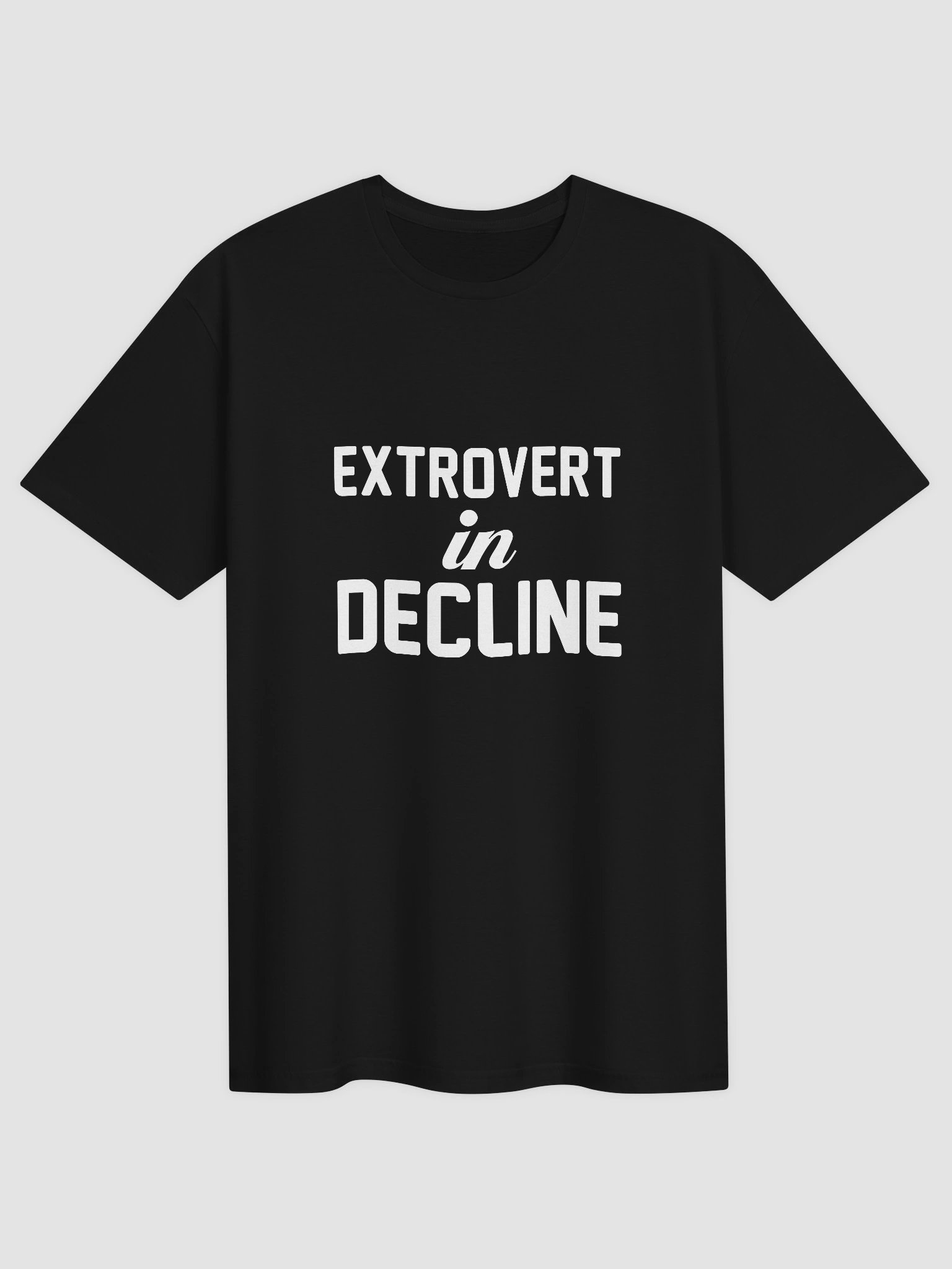 Extrovert in Decline T-Shirt product image (1)