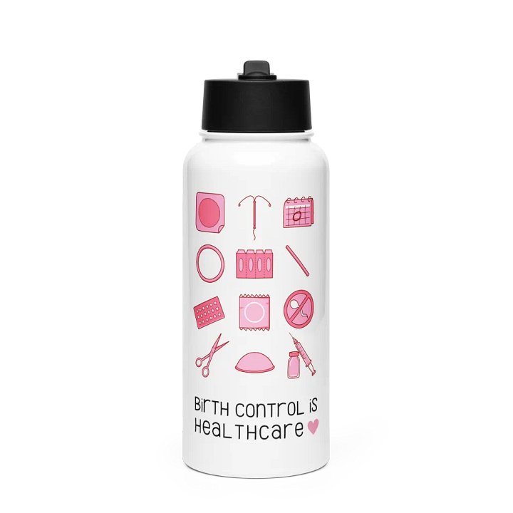 birth control is healthcare (water bottle) product image (1)