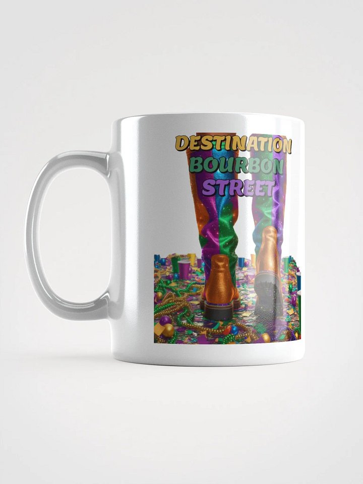 Destination Bourbon Street - Funny Mardi Gras White Coffee Mug product image (2)