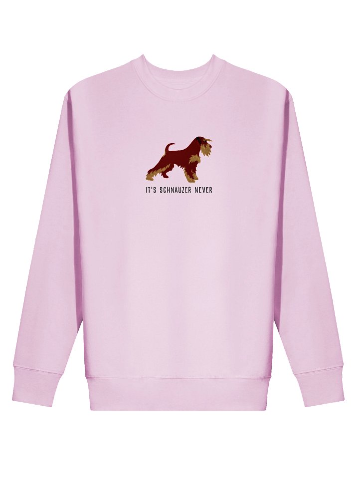 It's Schnauzer Never Sweatshirt (Embroidered) of a Miniature Schnauzer(Liver & Tan) product image (58)