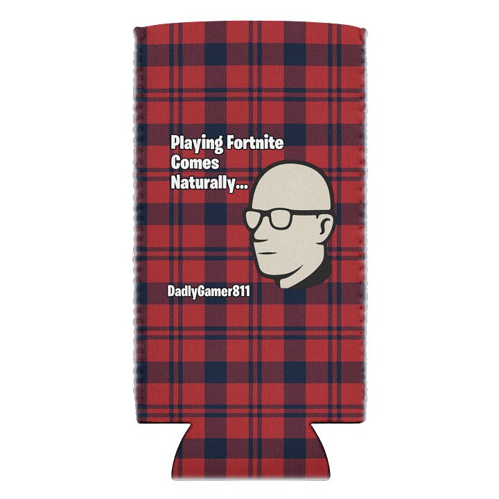 DadlyGamer “Playing Fortnite Comes Naturally” Can Coozie – Featuring the Legendary Dadly Plaid product image (2)