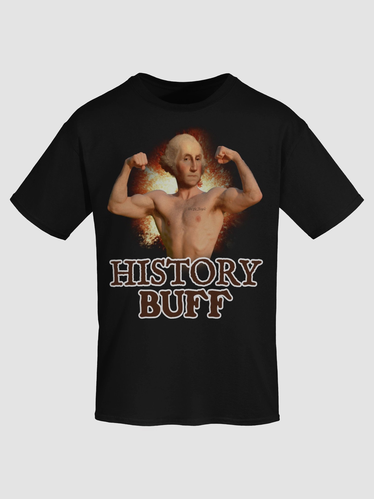 History Buff - Funny George Washington 4th of July Founding Fathers America 250 T-Shirt product image (5)