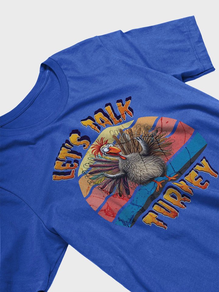 Lets Talk Turkey Vibrant T-Shirt product image (2)