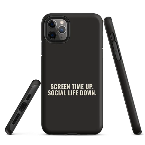 Screen Time Up. Social Life Down. iPhone Case - Black
