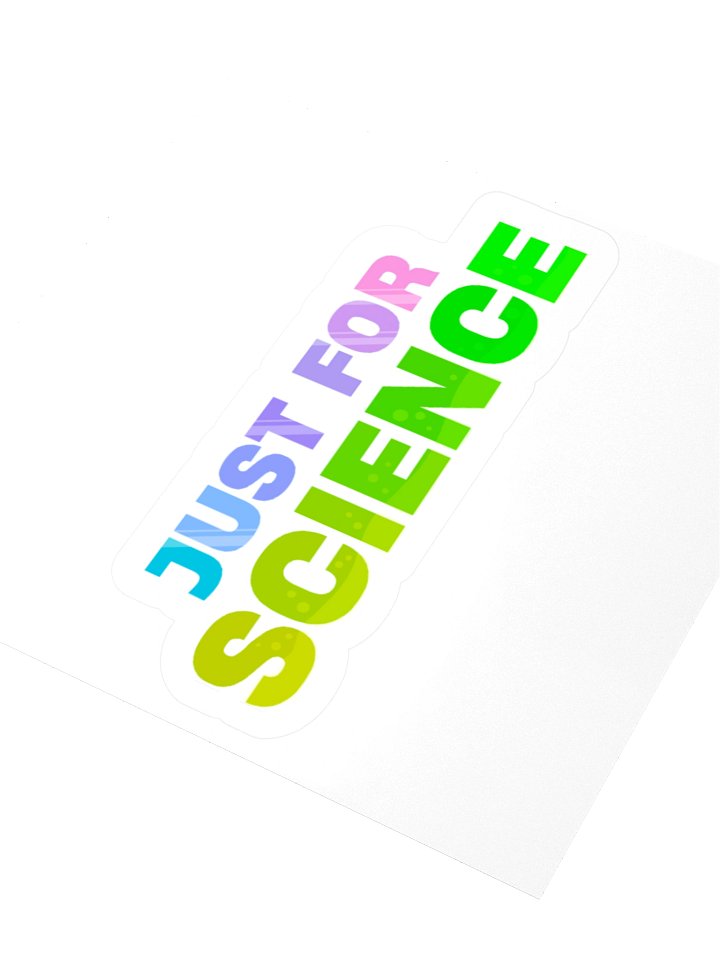 Just For Science Sticker product image (2)