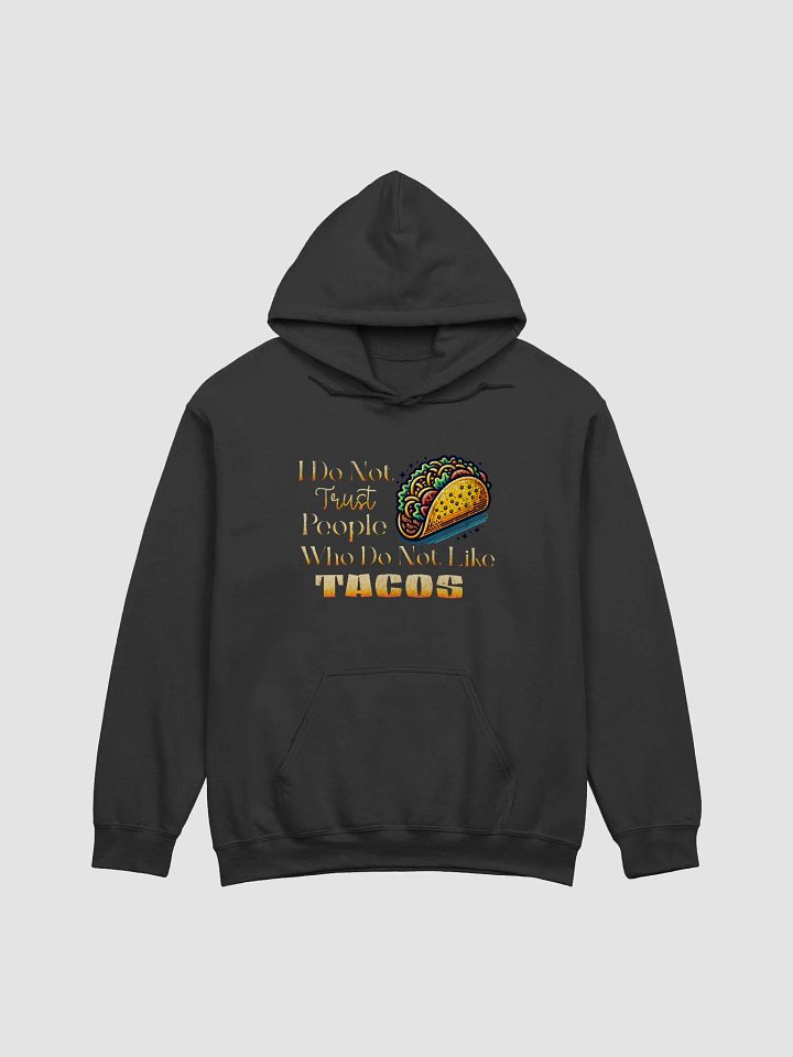 Taco Trust Hoodie product image (1)