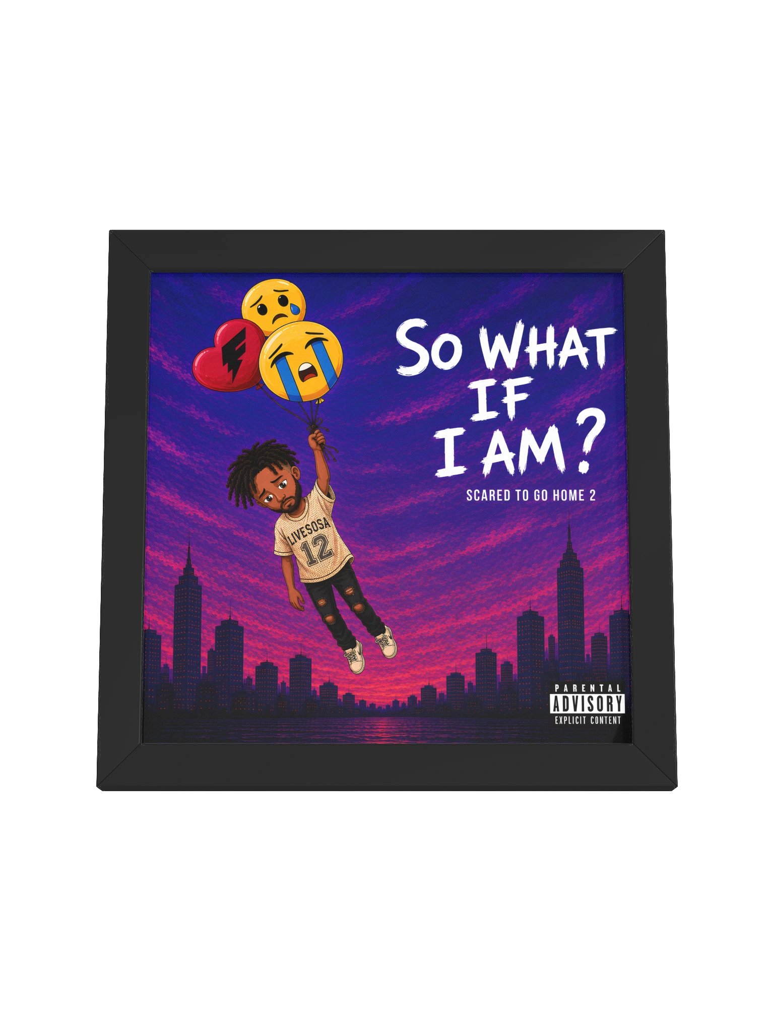 So What If I Am? Scared to Go Home 2 Framed Poster product image (8)