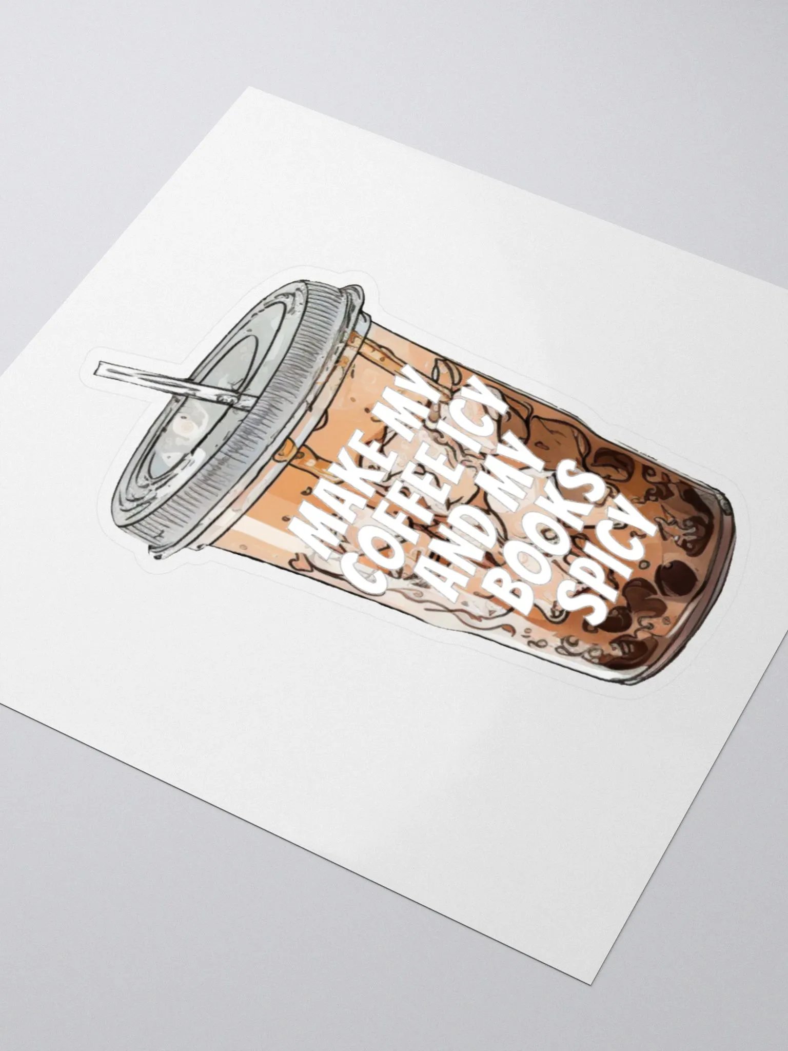 Make My Coffee Icy and My Books Spicy Sticker product image (3)