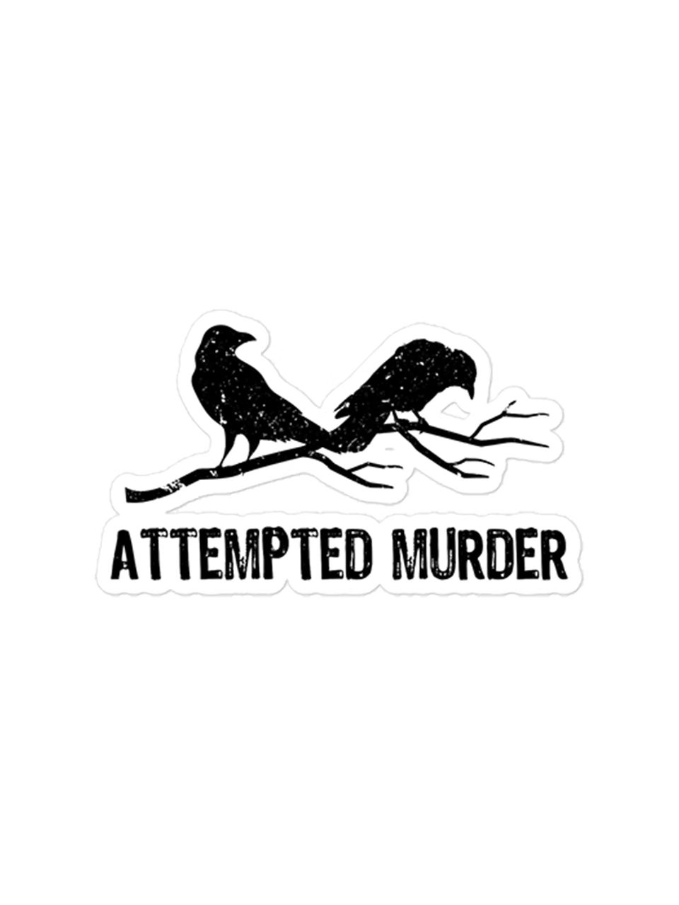 Attempted Murder Two Crows Funny Bird Pun Meme Sticker product image