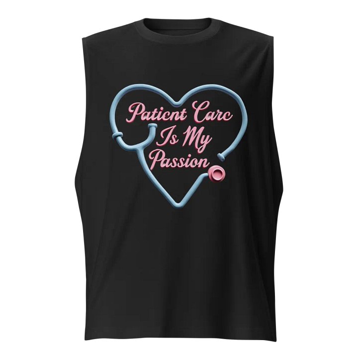 Passionate Patient Care Heart Stethoscope Muscle Tank product image (1)