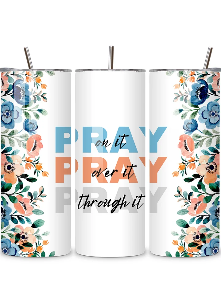 Pray On It, Prayer 20oz Skinny Tumbler with Metal Straw – Inspirational Floral Design – Double-Walled Insulated Stainless Steel Tumbler for Hot & Cold Drinks, Gift for People of Faith product image (1)