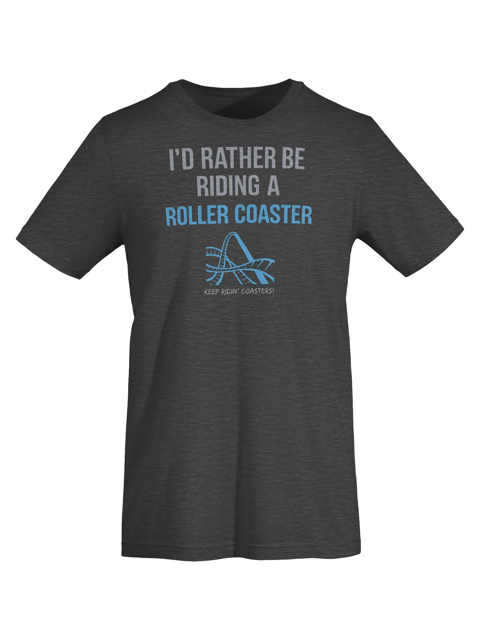 I'd Rather Be Riding A Roller Coaster Tee product image (5)