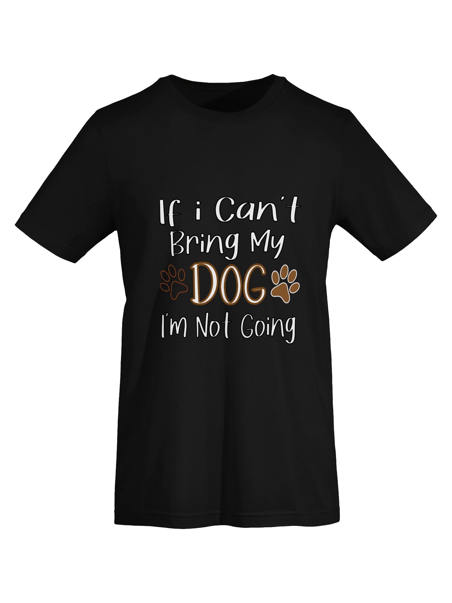 If I Cant Bring My Dog Im Not Going Funny Dog Lover Gift product image (5)