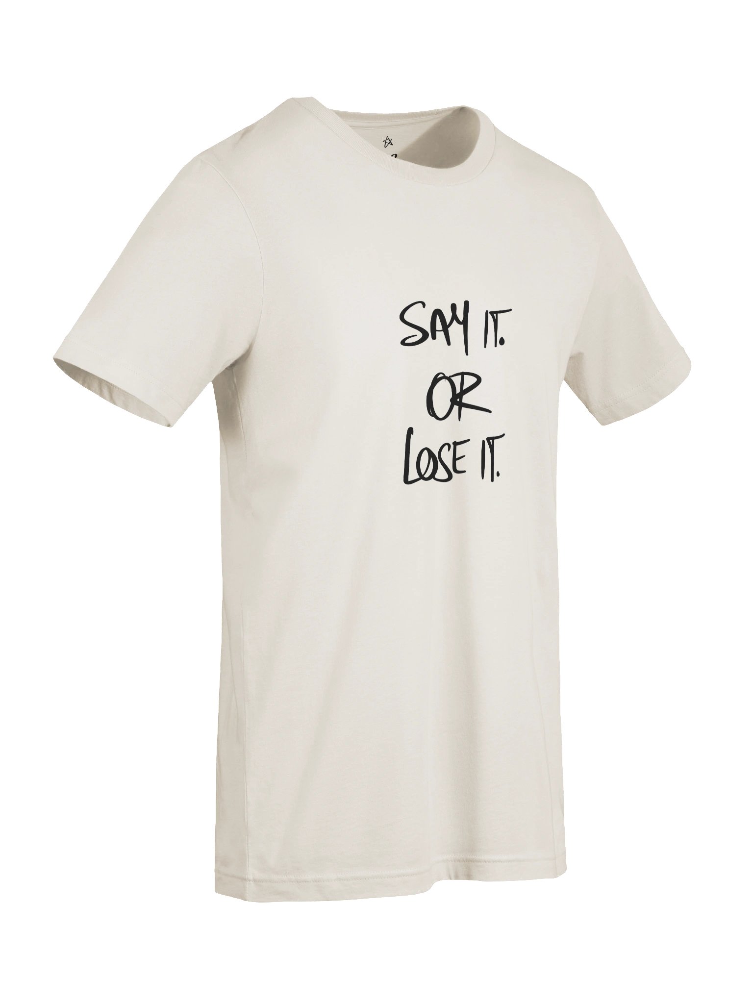 Say It Or Lose It T-Shirt | Speak Your Truth Quote Tee | Conversation Starter Shirt product image (8)