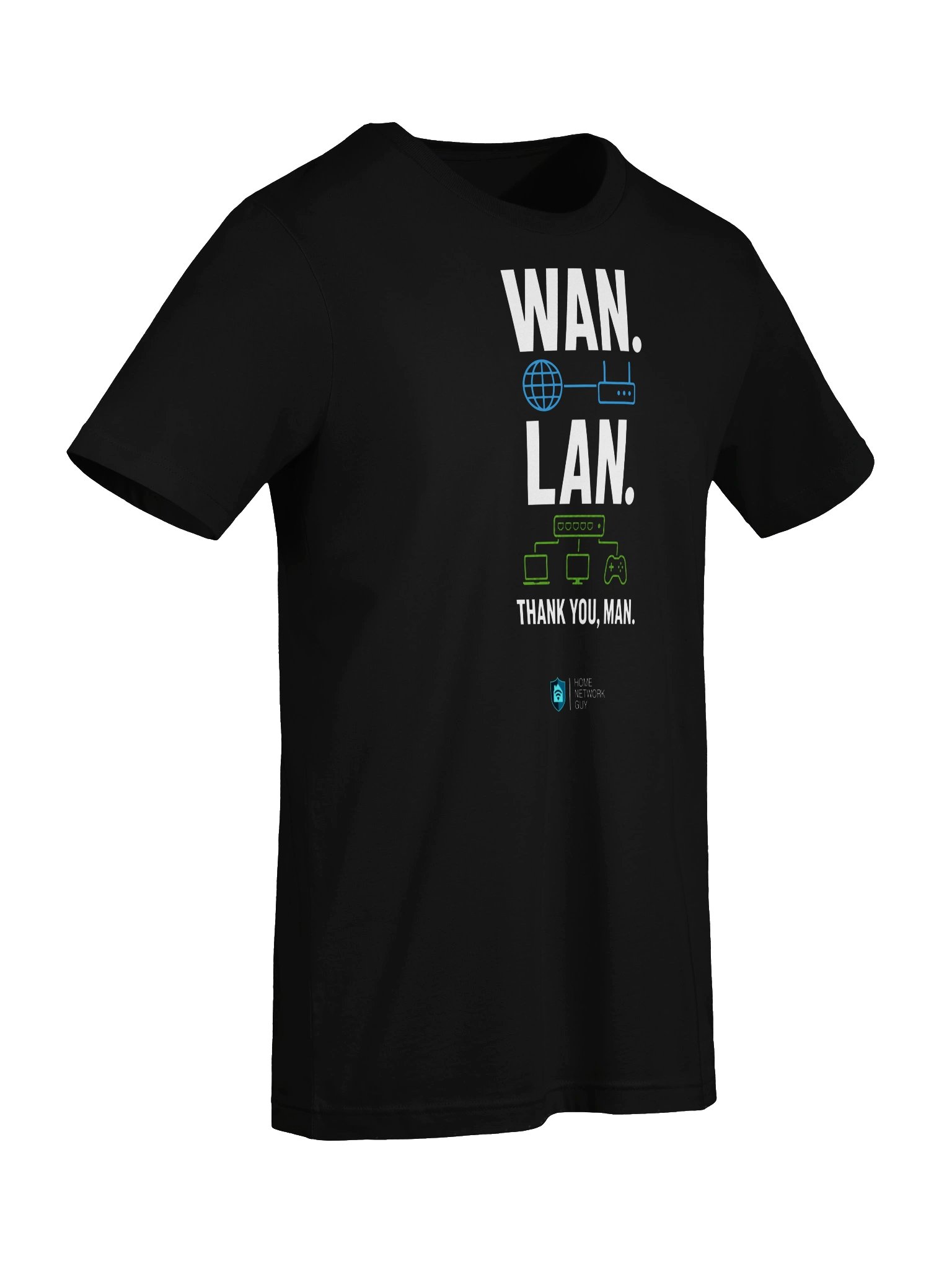 "WAN. LAN. Thank You, Man." T-Shirt product image (73)