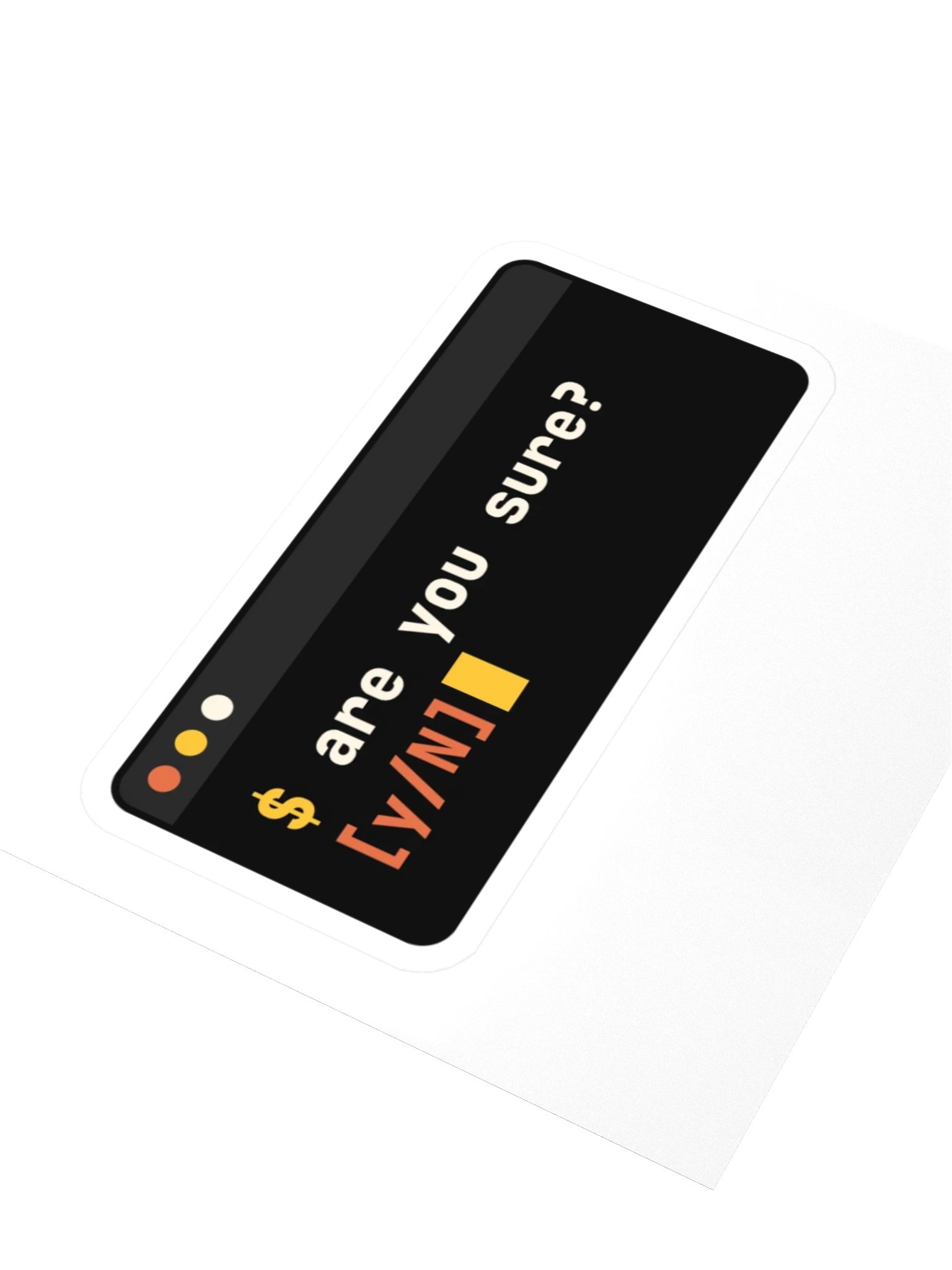 are you sure? [y/N] sticker product image (3)