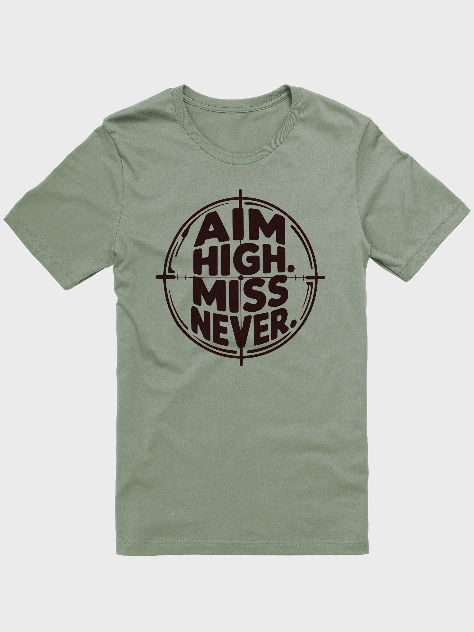 Aim High. Miss Never. product image (1)