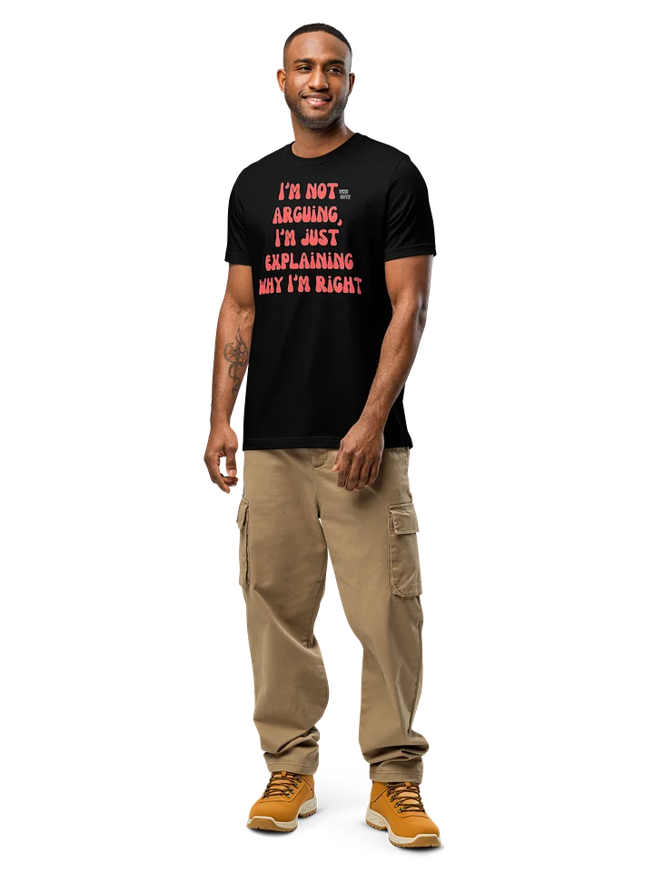 I'm Not Arguing Unisex Comfort Tee product image (1)