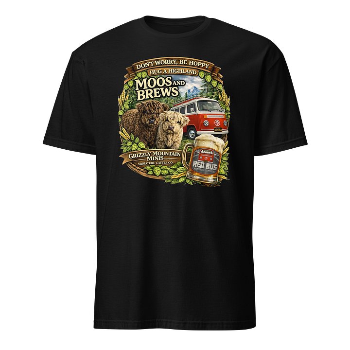 Moos and Brews - Don't Worry, Be Hoppy, Hug a Highland - Front Logo Tee product image (1)
