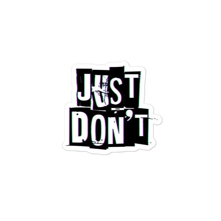 Just Don't - Decal product image (2)