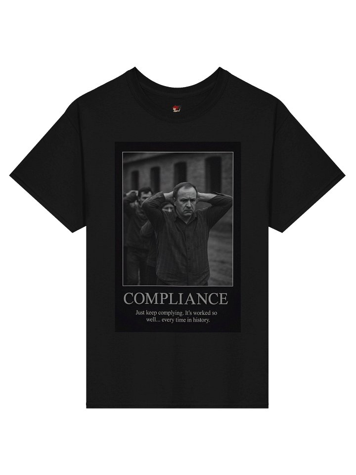 Compliance Tee - Obedience never leads to freedom product image (3)