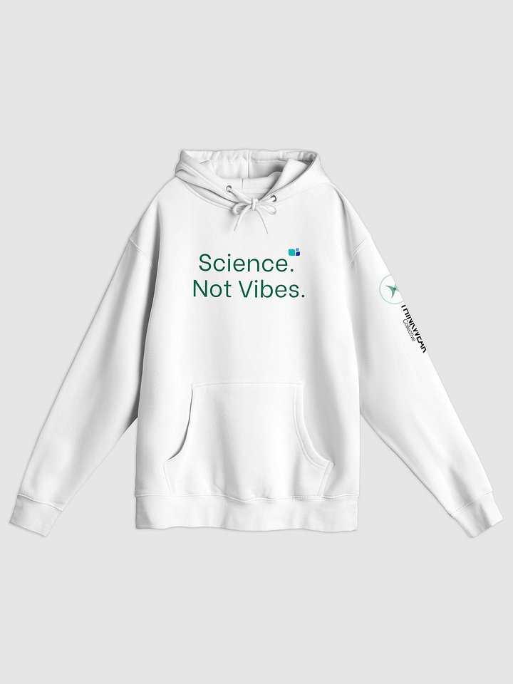 Science. Not Vibes Hoodie product image (1)