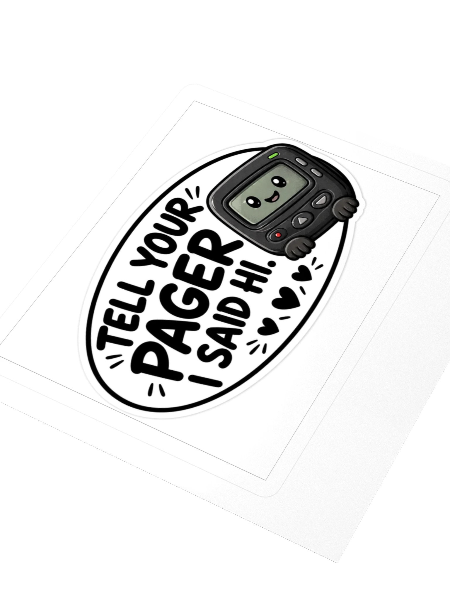 Tell Your Pager I Said Hi Kiss Cut Sticker product image (3)