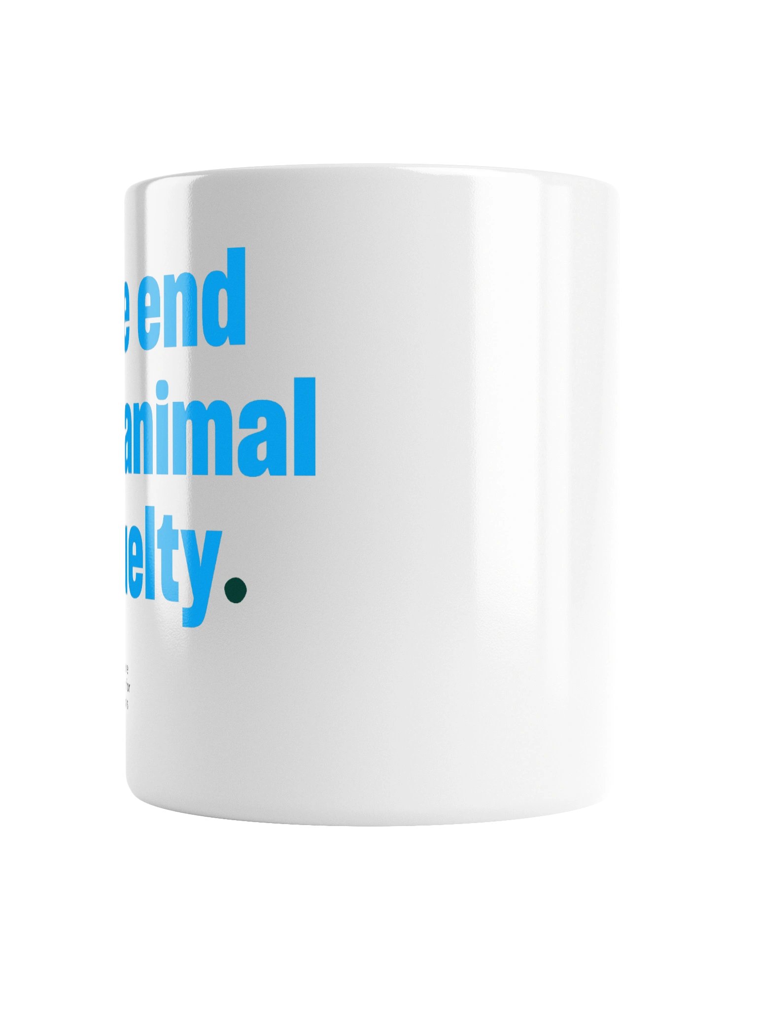 The end of animal cruelty - Mug product image (2)
