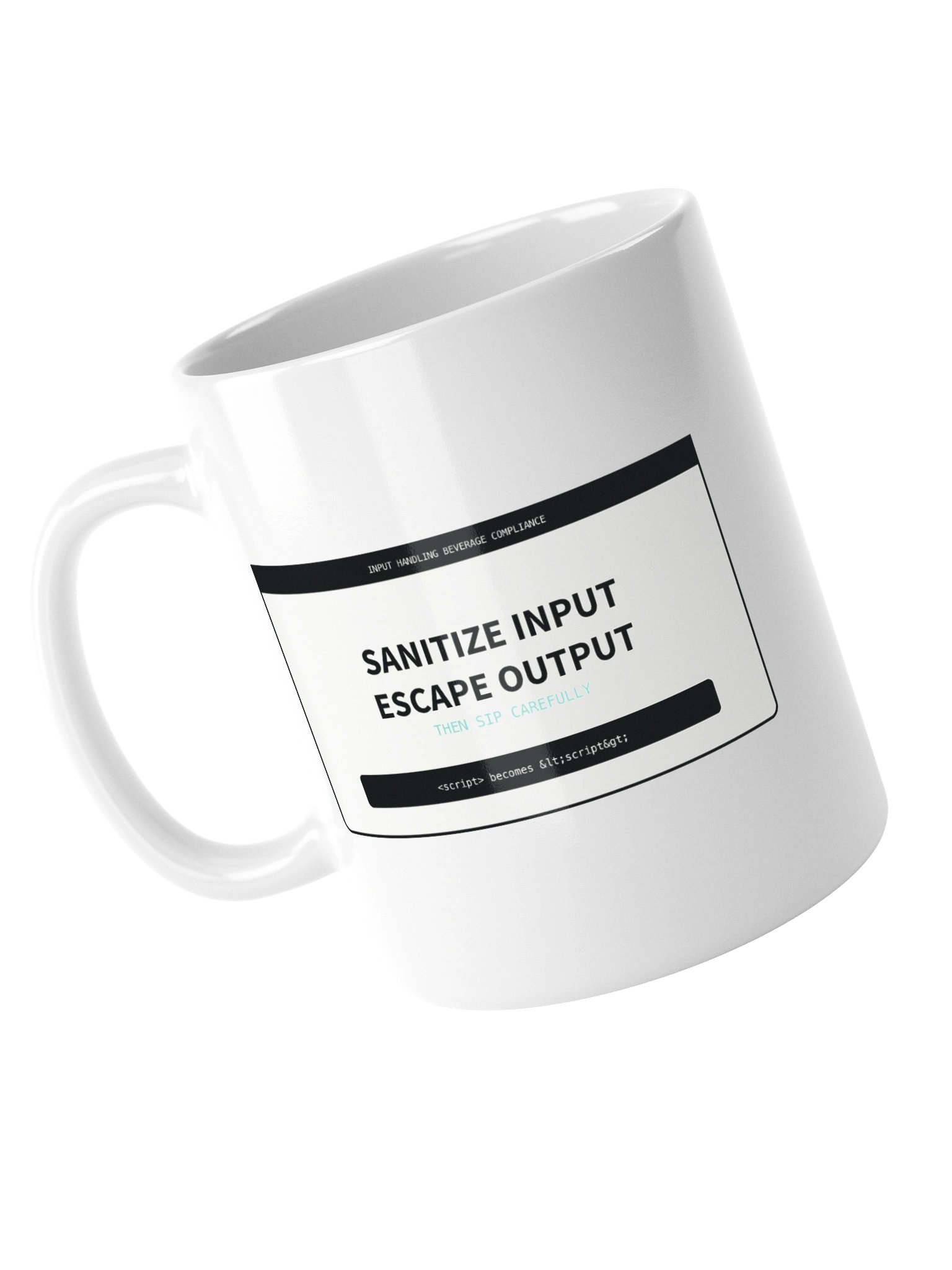 Sanitize Input Escape Output Mug product image (5)