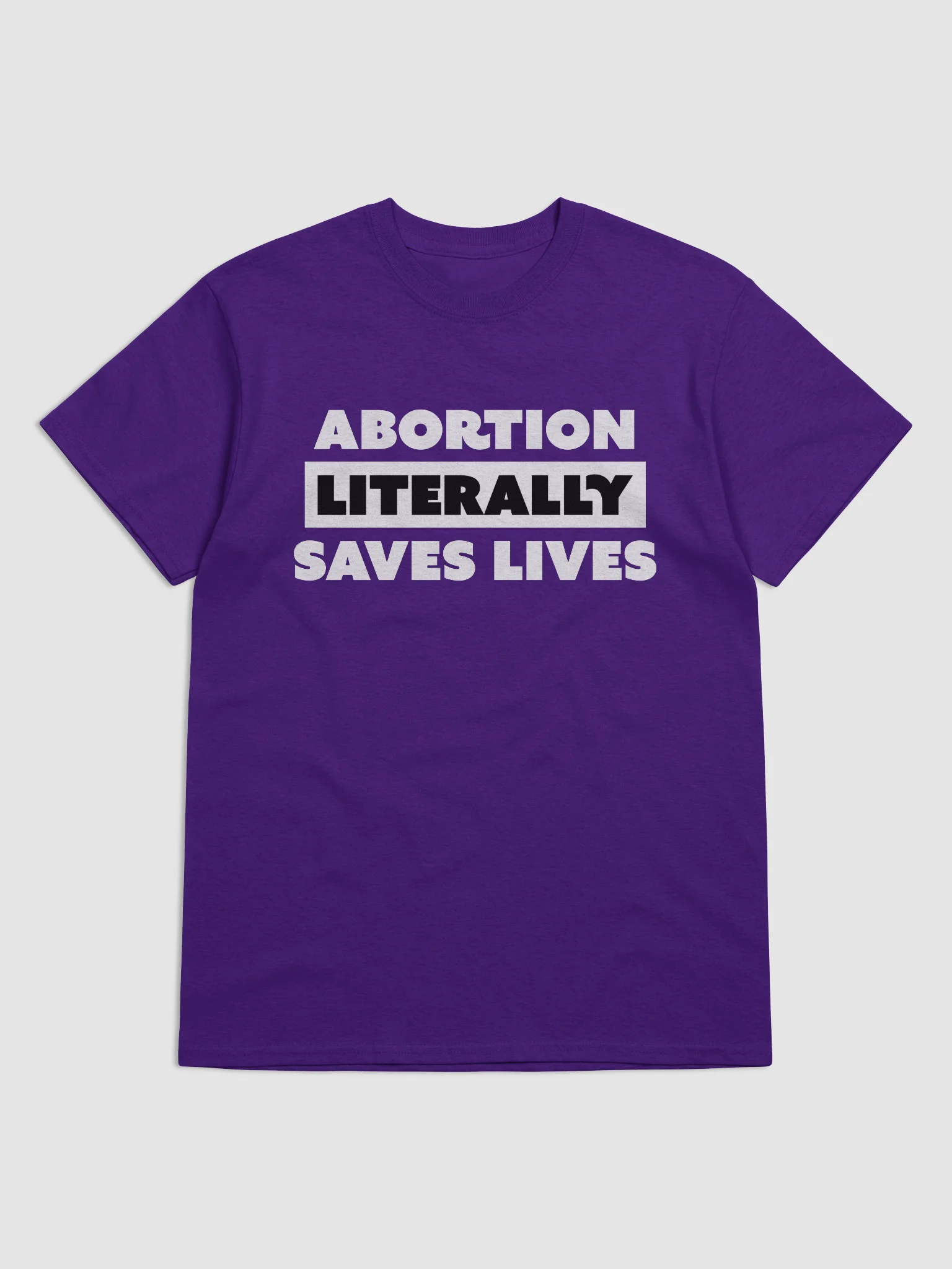 Abortion Literally Saves Lives - Shirt product image (5)