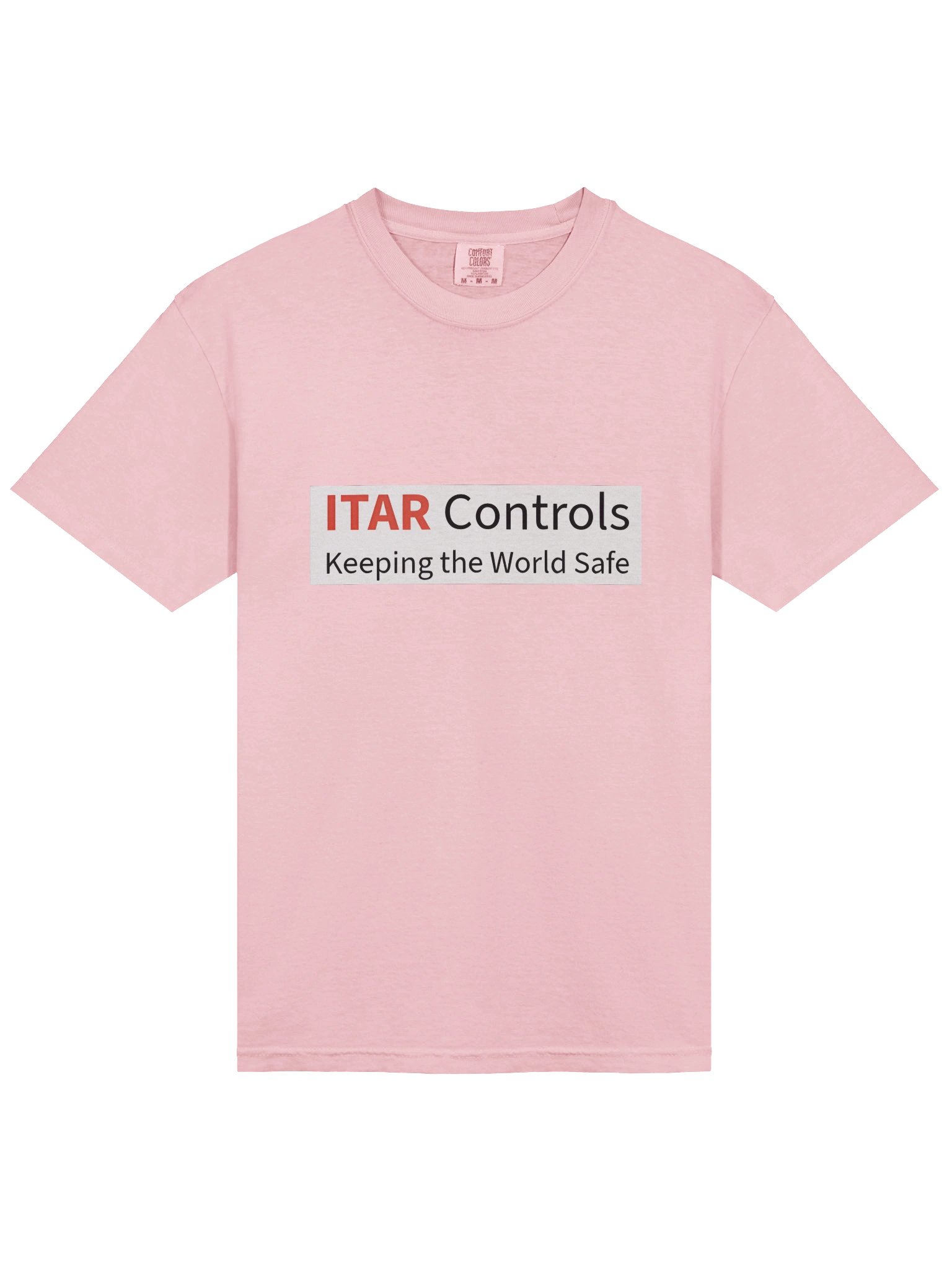 ITAR Controls Keeping World Safe T Pink product image (3)