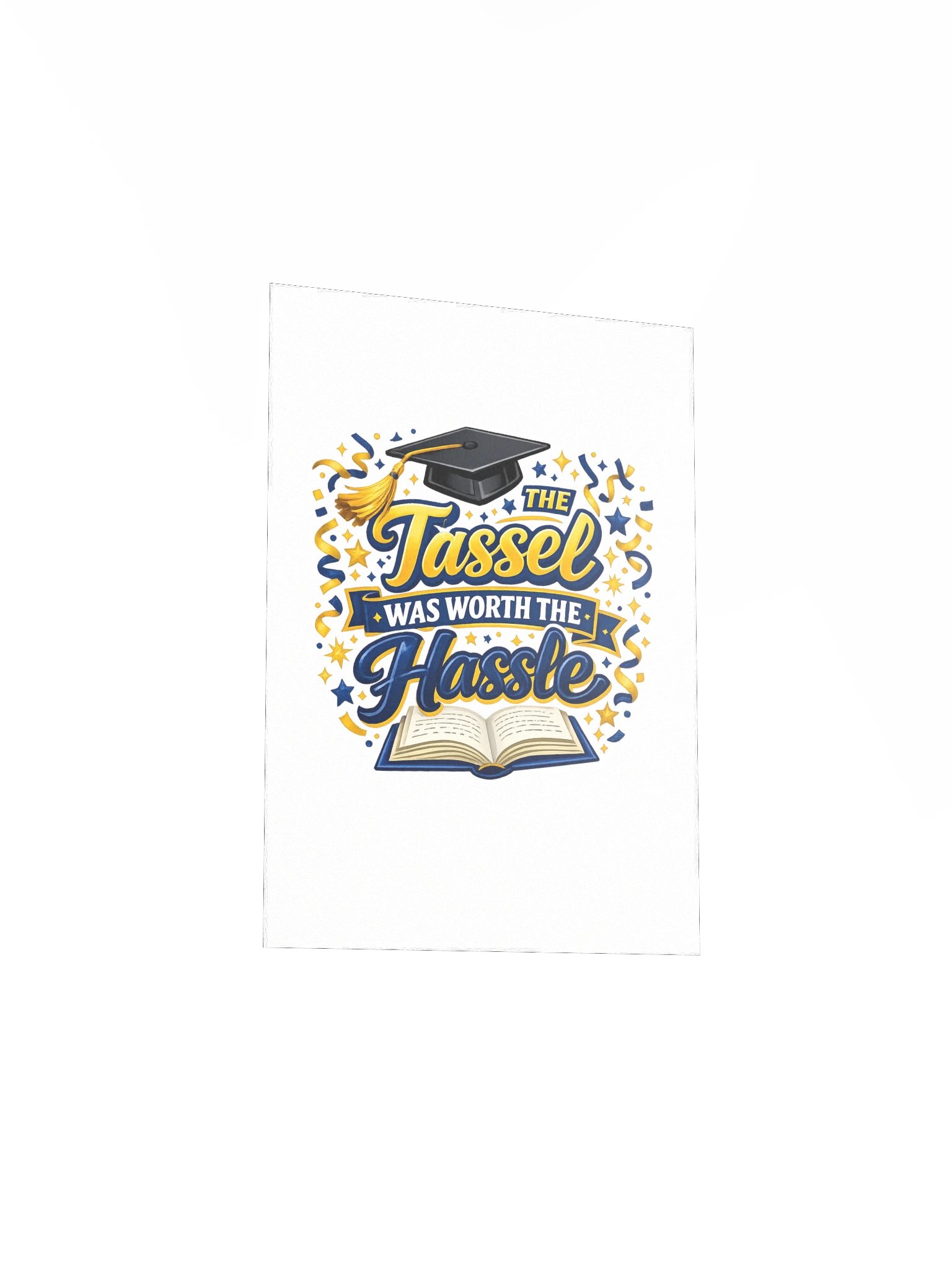 The Tassel Was Worth the Hassle - Matte Poster product image (3)
