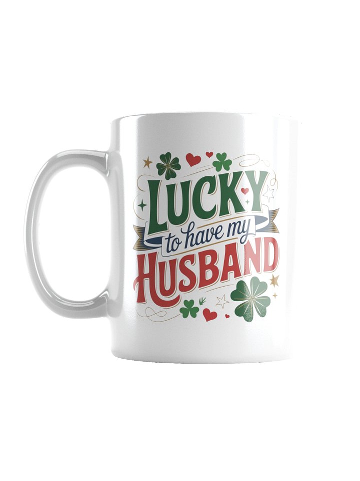 Lucky to Have My Husband Coffee Mug product image (2)