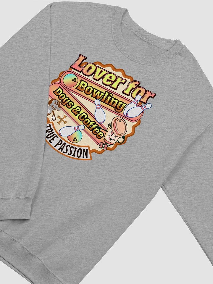 Lover For Dogs Coffee Bowling Passionate Crewneck Sweatshirt product image (22)