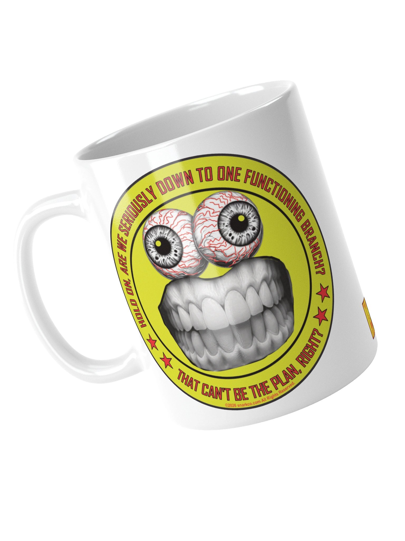 Political message mug says: "Hold on, are we seriously down to one functioning branch? That can't be the plan, right?" product image (4)