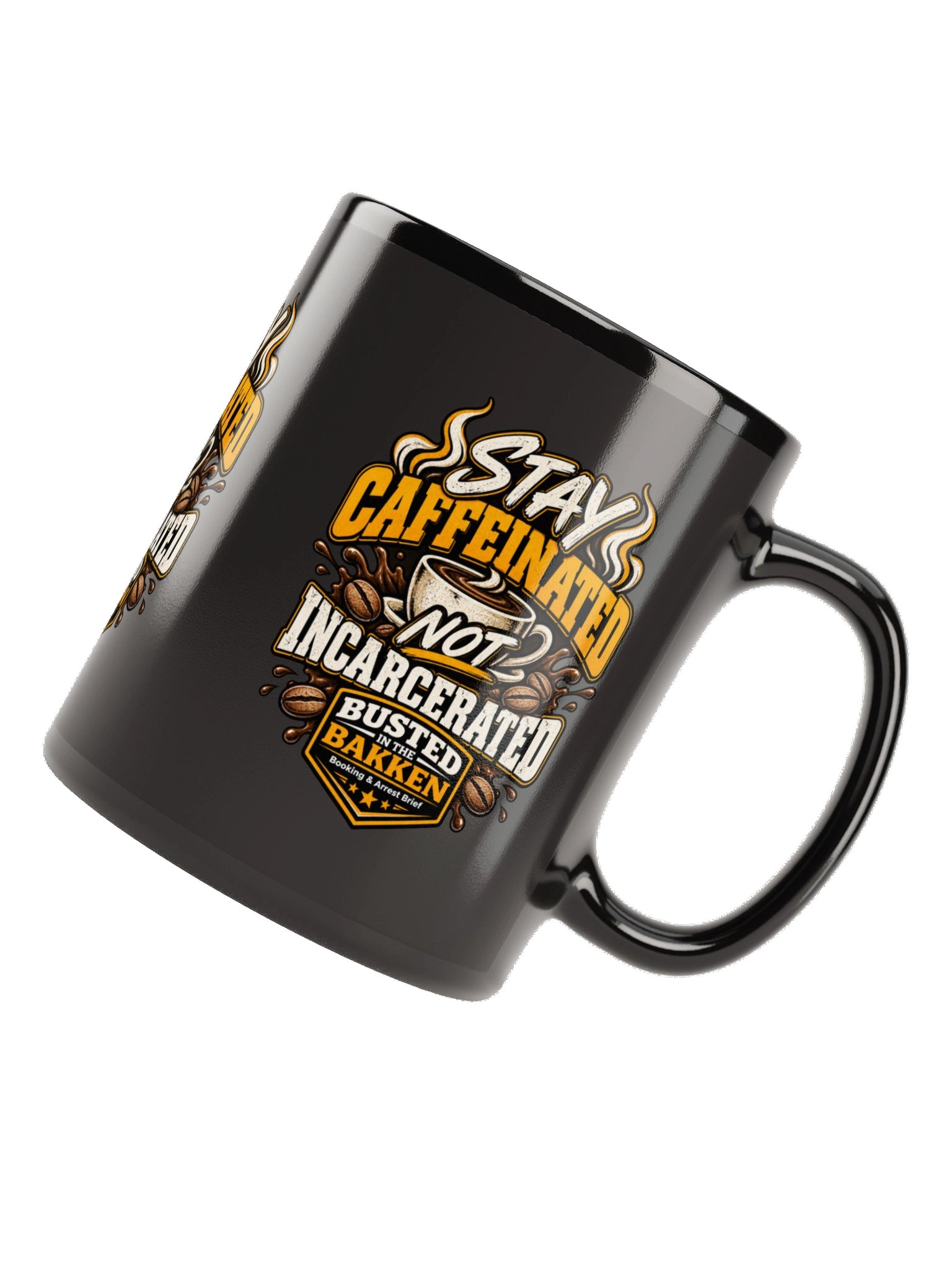 Stay Caffeinated Not Incarcerated product image (11)