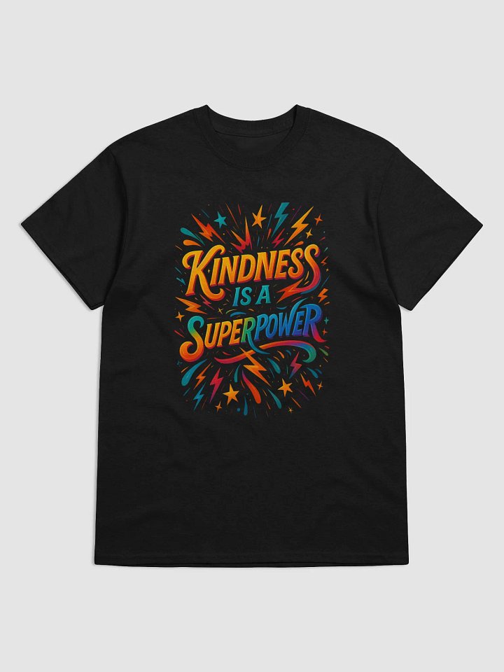 Kindness Is a Superpower – Bold Positive Message Tee product image (2)