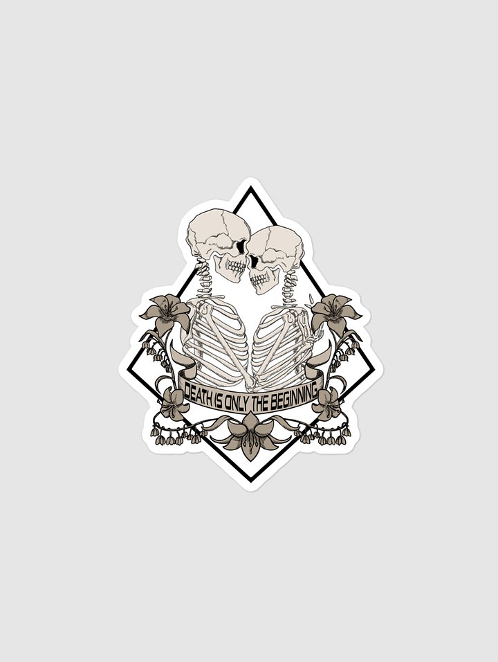 Death is only the beginning (sticker) product image (1)