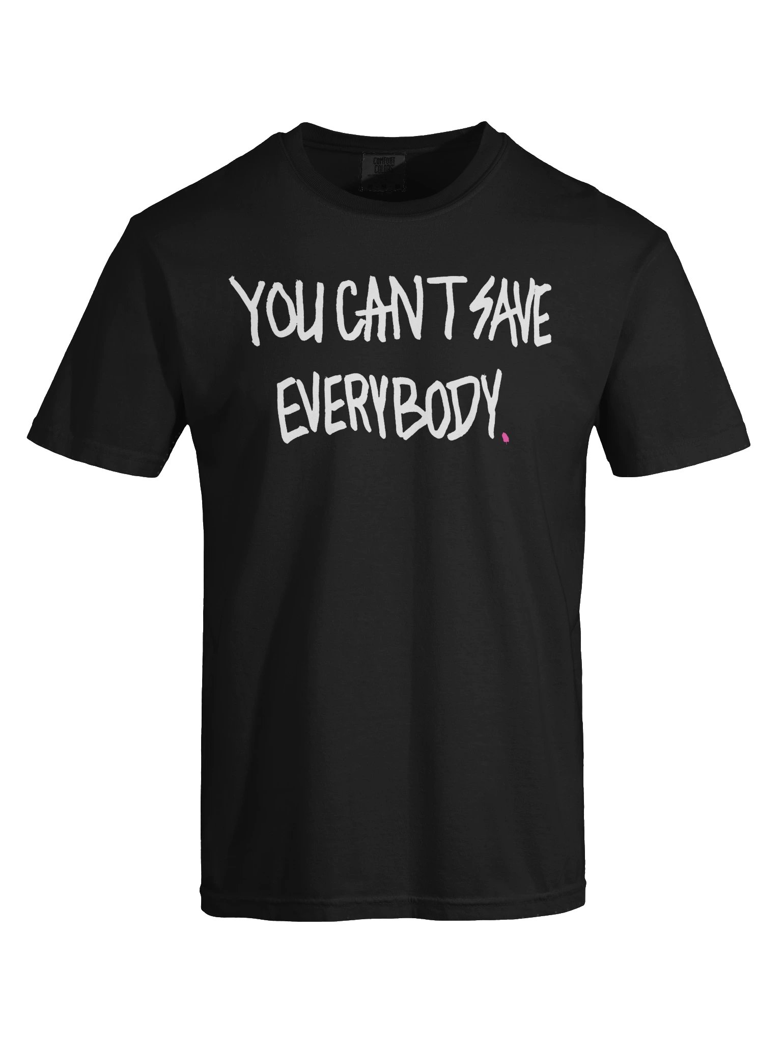 Blackout Tee — You Can't Save Everybody product image (9)