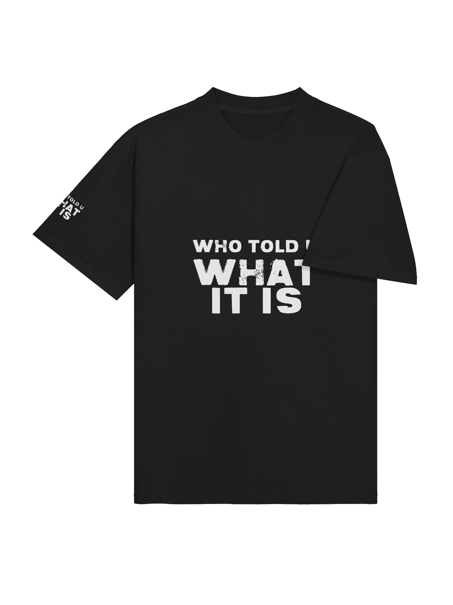 Who Told U What It Is Tee product image (4)