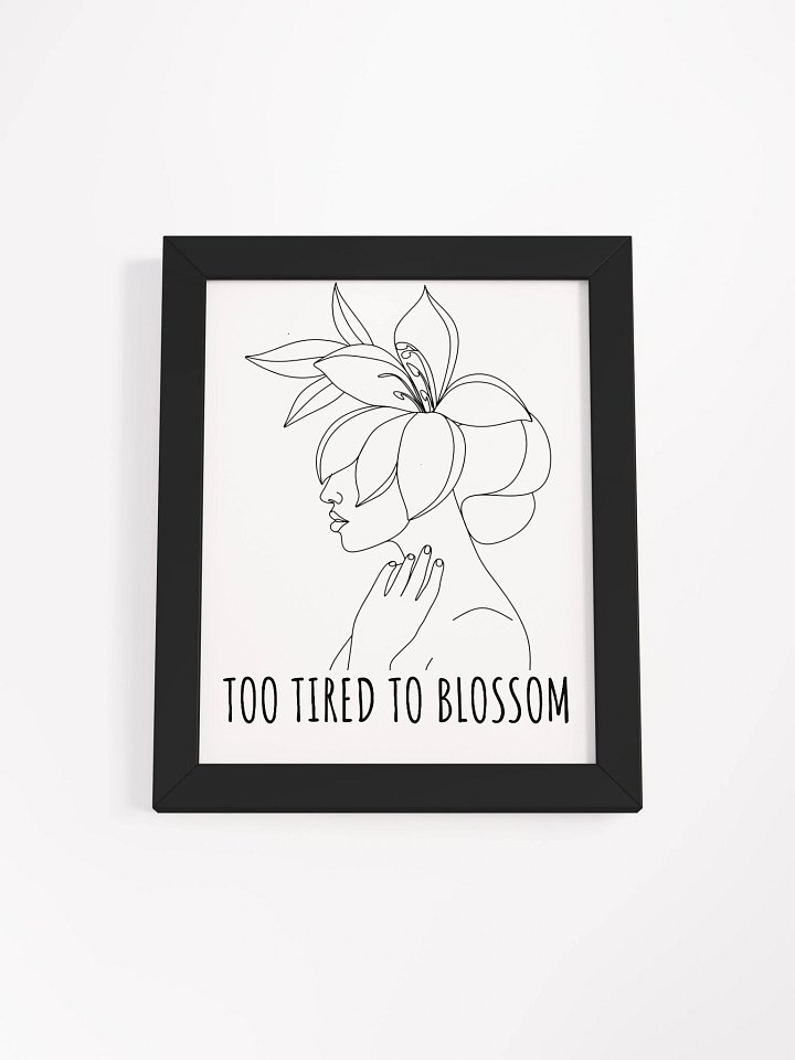 Too Tired to Blossom Poster product image (8)
